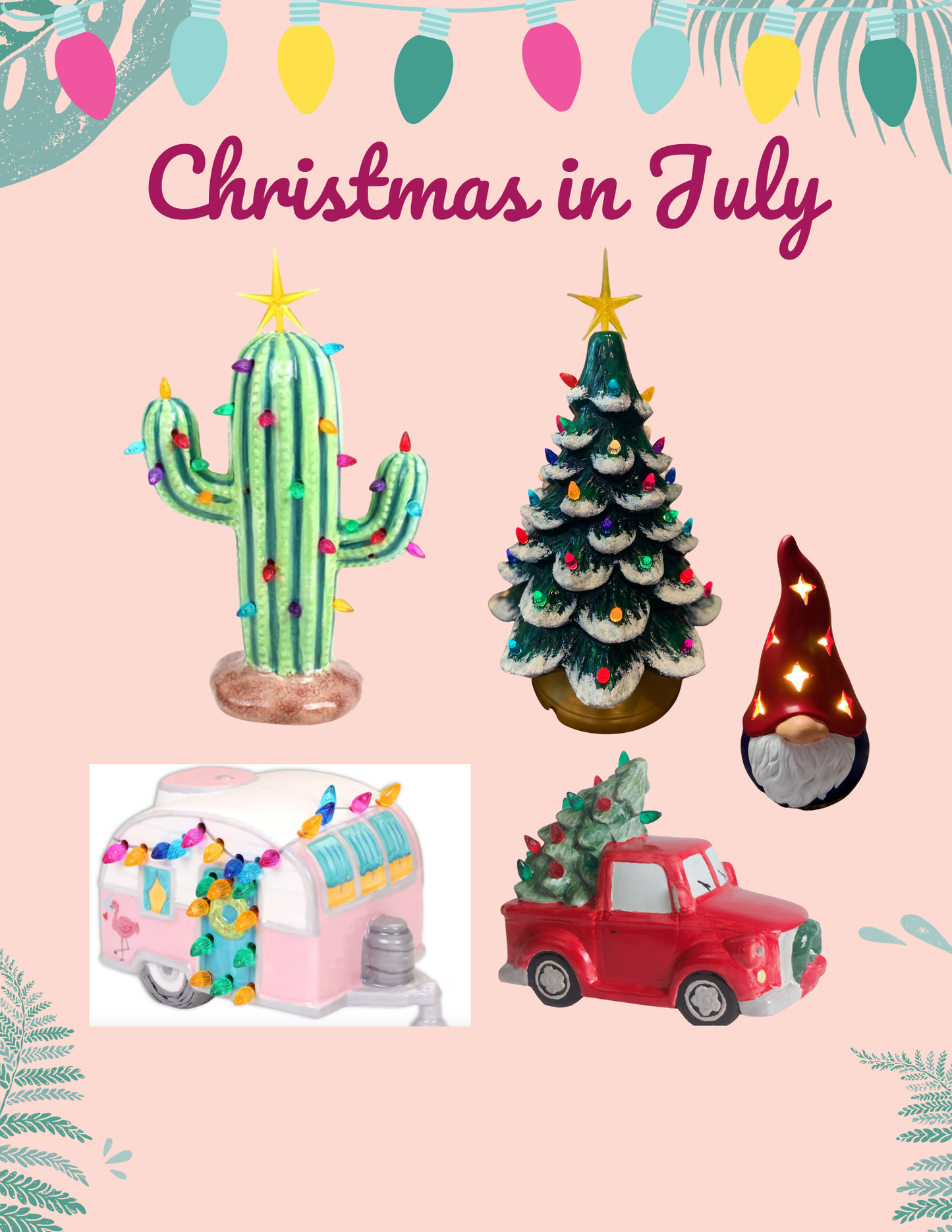 Christmas in July Ceramic Painting Workshop . Thursday July 30 . The Byrd House OP